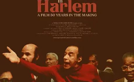 Filmed in 1972, ‘Once Upon a Time in Harlem’ finally gets its debut