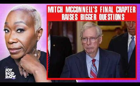 Mitch McConnell's Final Chapter Raises Bigger Questions | The Joy Reid Show|